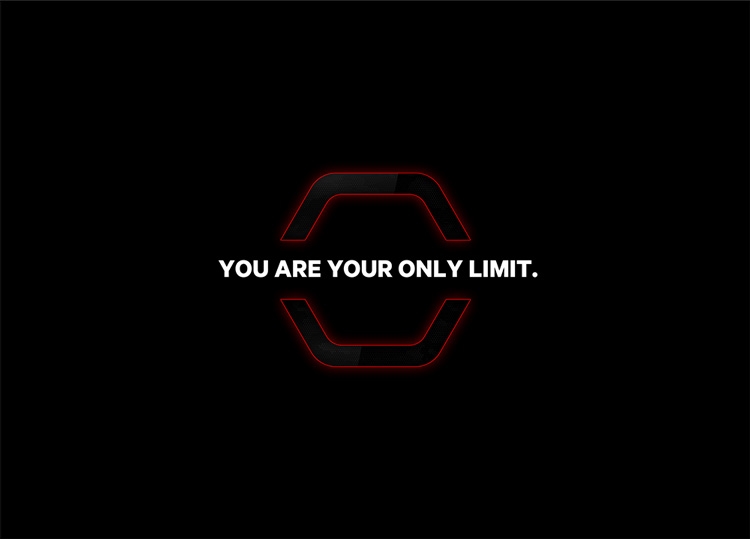 YOU ARE YOUR ONLY LIMIT.