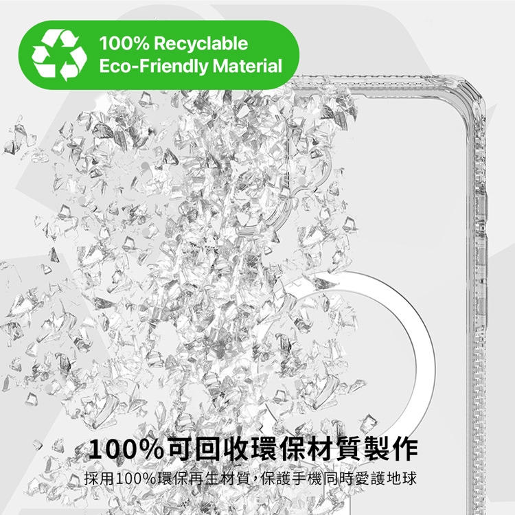 100% RecyclableEco-Friendly Material100%可回收環保材質製作採用100%環保再生材質,保護手機同時愛護地球