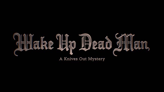 Text: "Wake Up Dead Man: A Knives Out Mystery" in gothic font on a black background