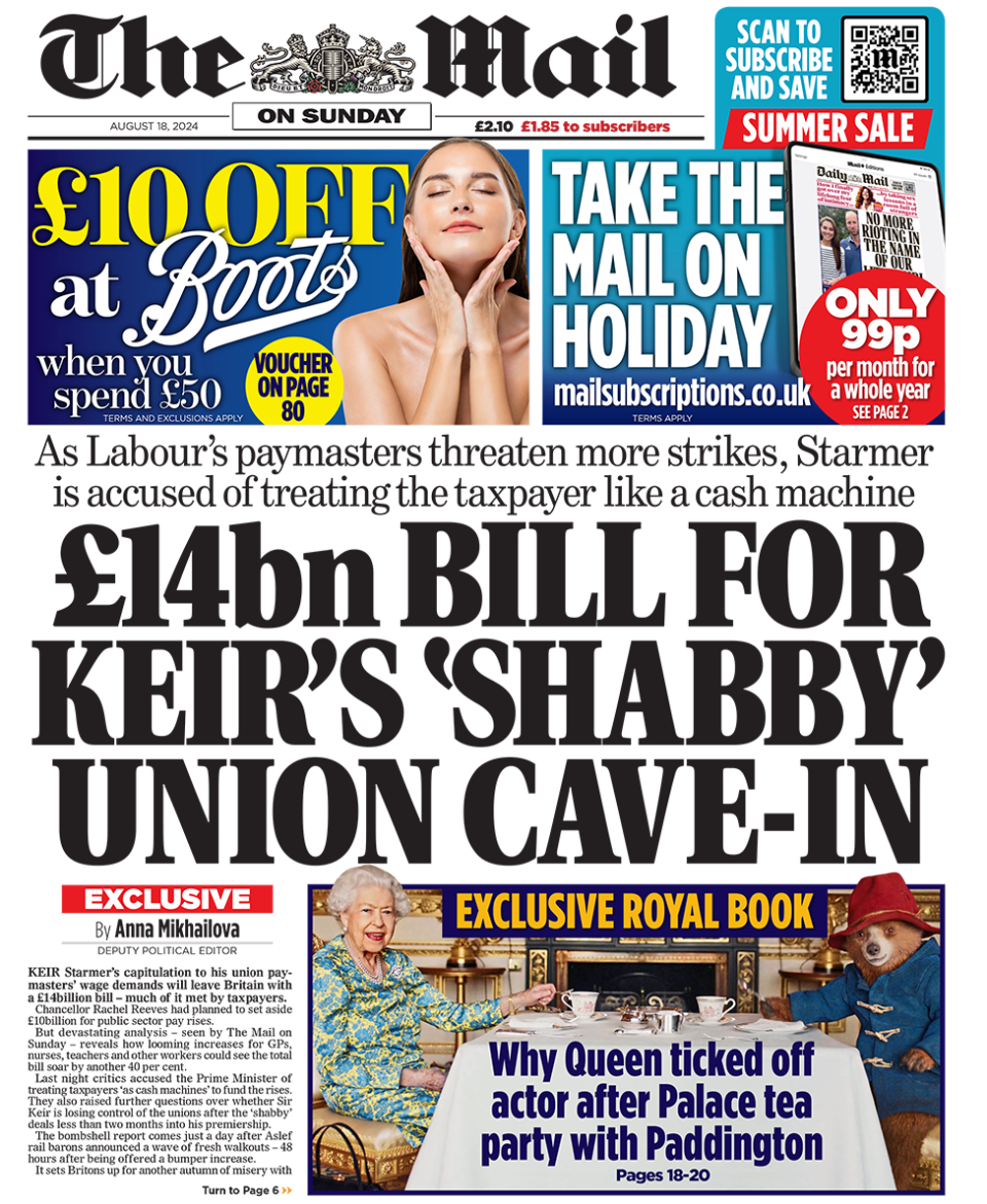 The main headline on the front of the Mail on Sunday reads "£14bn bill for Keir's 'shabby' union cave-in" and also features and image of the late Queen dining with Paddington Bear