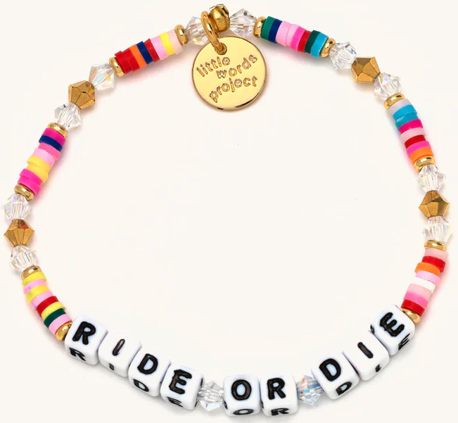 colorful beaded friendship bracelet that reads "ride or die"