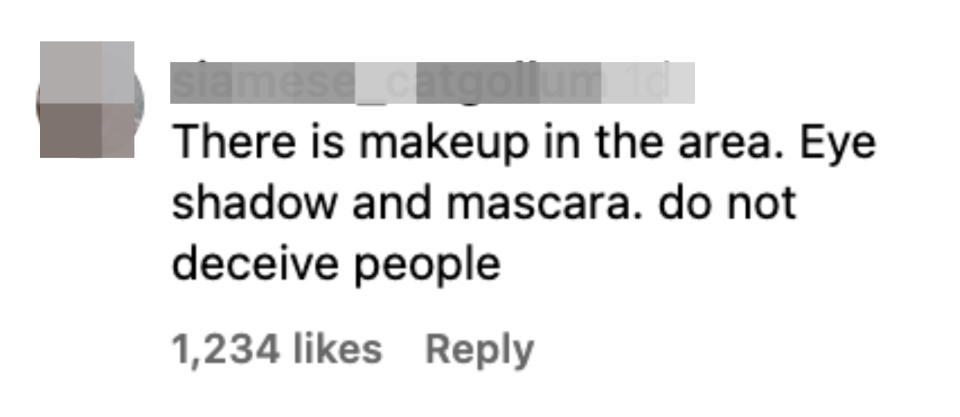 "There is makeup in the area."