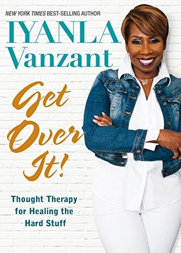 Get Over It!: Thought Therapy for Healing the Hard Stuff, Best Self Help Books