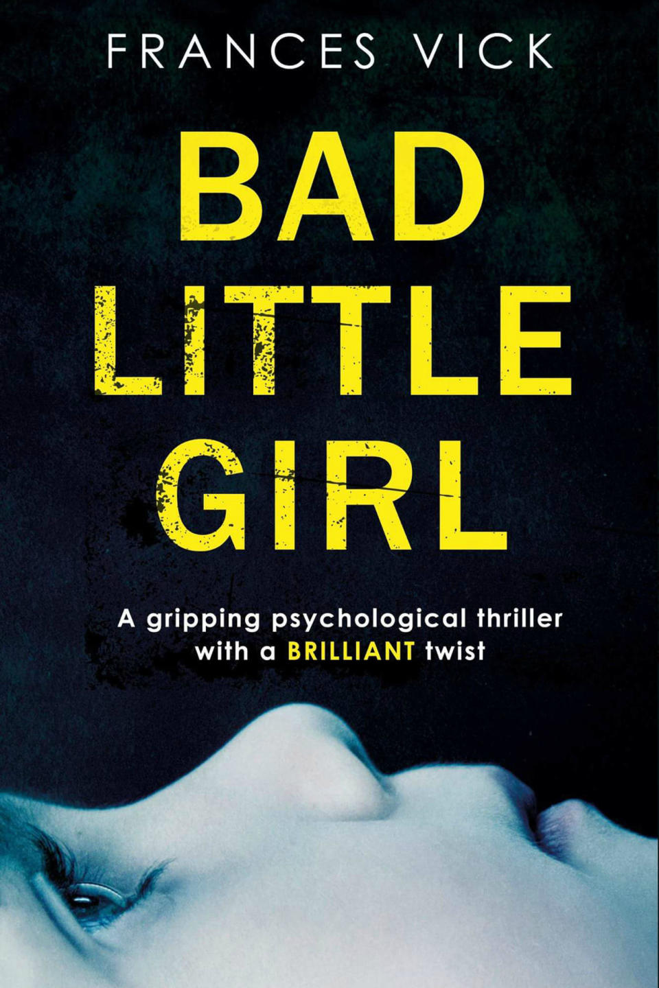 Bad Little Girl , Frances Vick