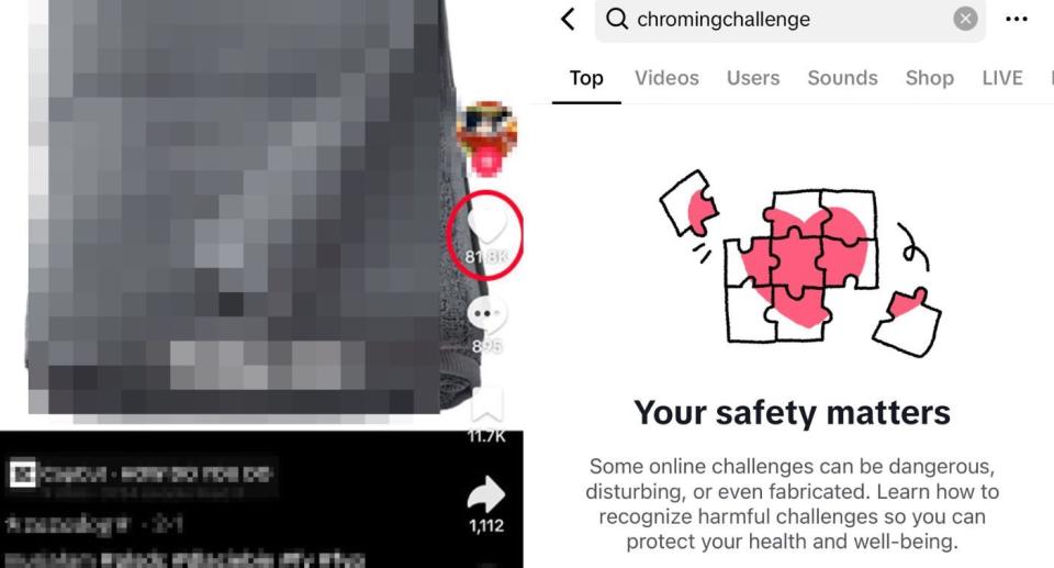 One chroming video that Yahoo News found on TikTok had 700,000 views; searches for 'chroming challenge returned TikTok's safety notice.
