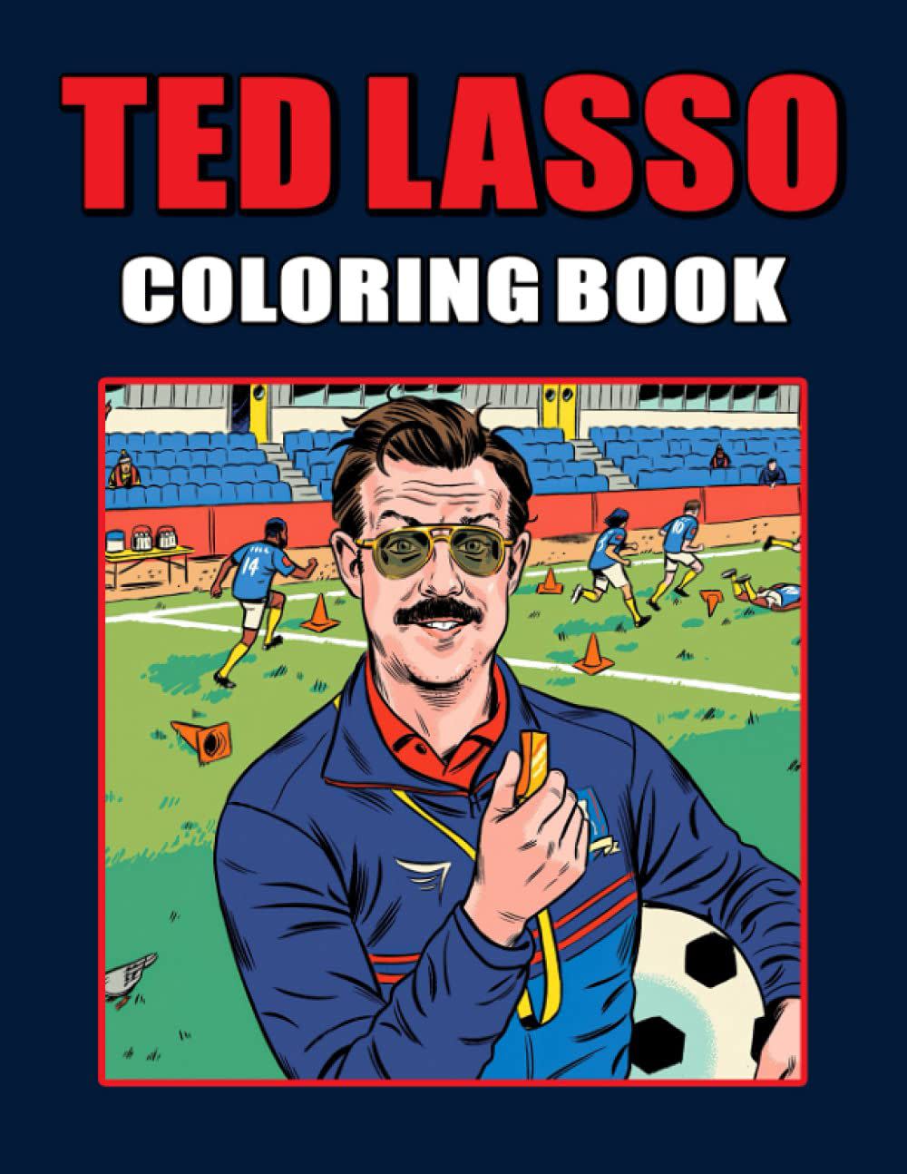 Ted Lasso Coloring Book