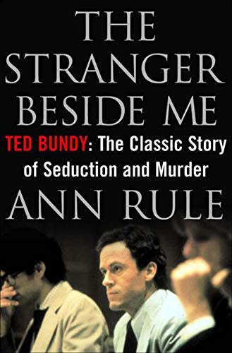 11) 'The Stranger Beside Me' by Ann Rule