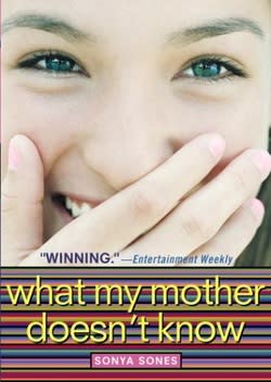 What My Mother Doesn't Know, by Sonya Sones