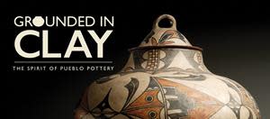 Grounded in Clay: The Spirit of Pueblo Pottery