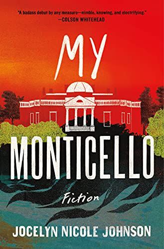 14) <em>My Monticello</em>, by Jocelyn Nicole Johnson