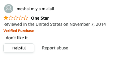 meshal m y a m alali left a review called One Star that says, I don't like it
