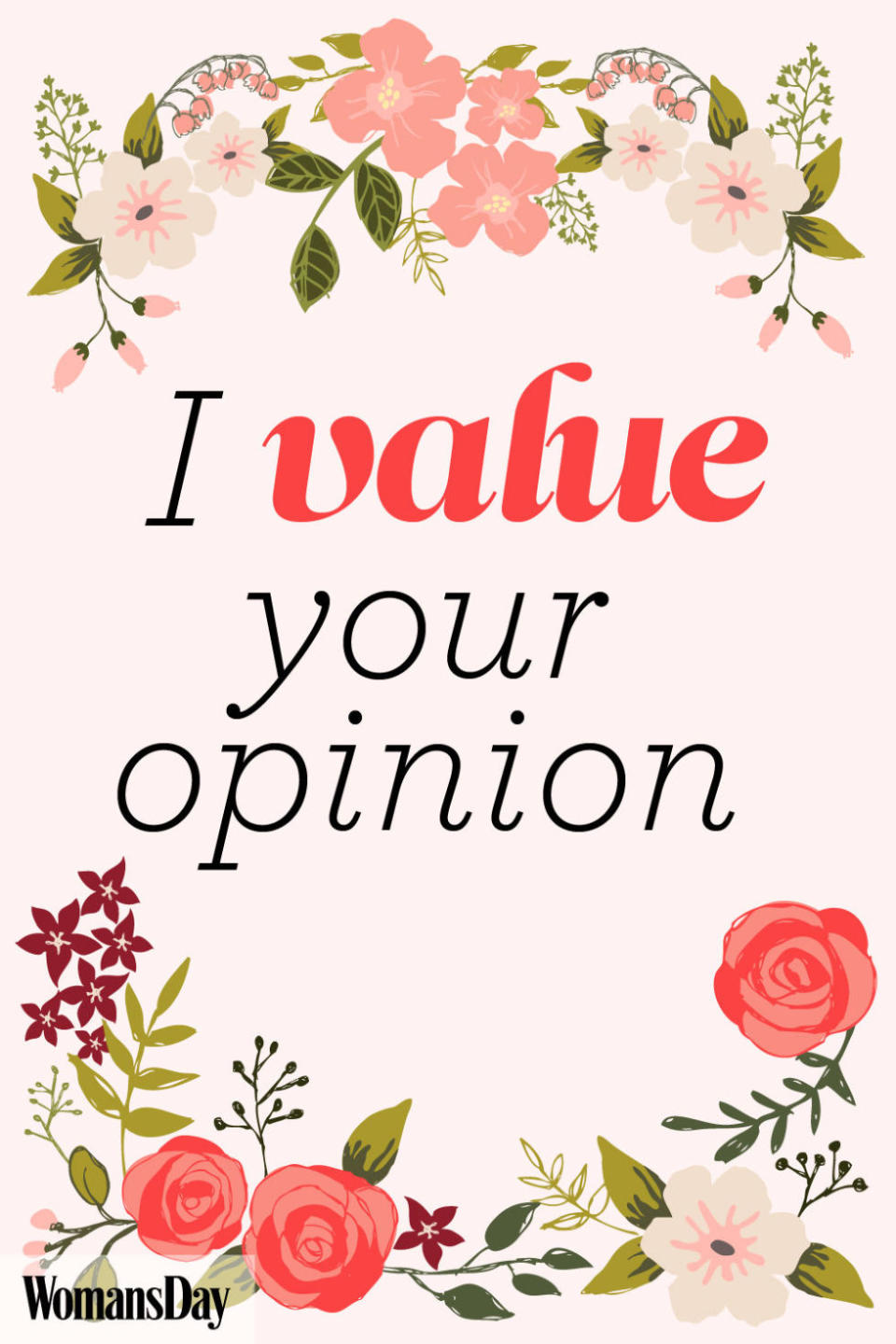 I value your opinion.