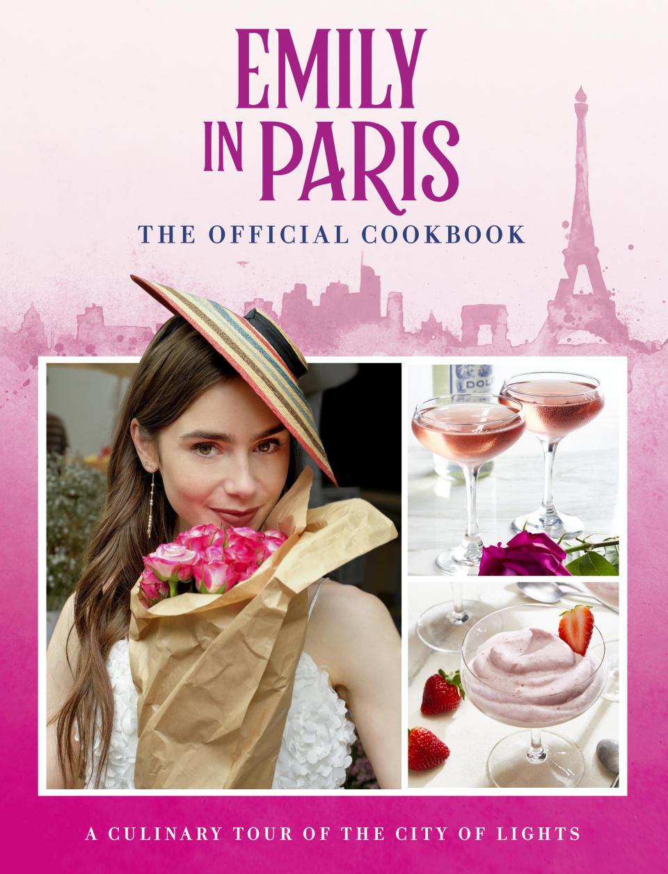 This photo shows the cover of “Emily in Paris: The Official Cookbook” by Kim Laidlaw. (Weldon Owen via AP)