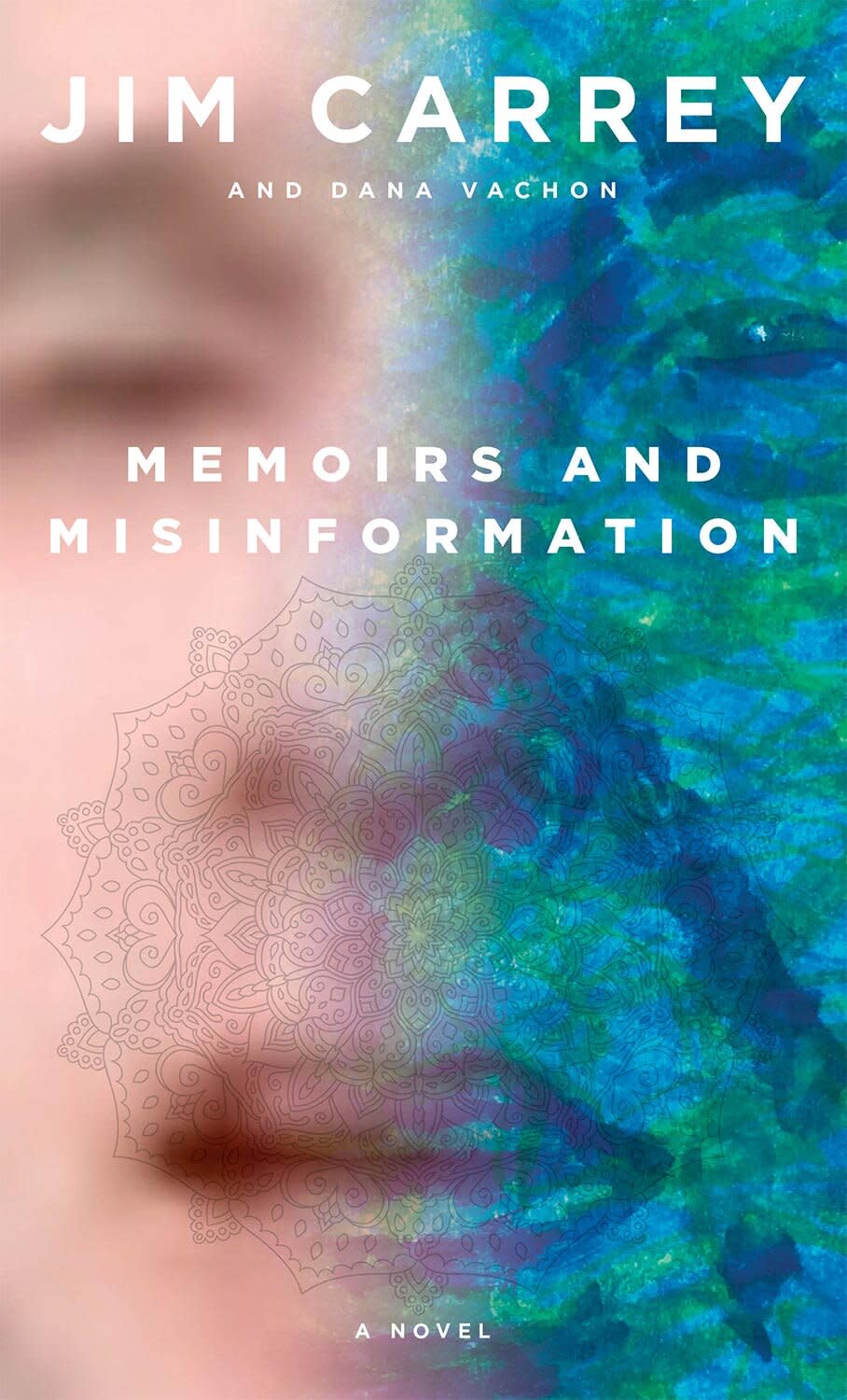 Memoirs and Misinformation by Jim Carrey and Dana Vachon 