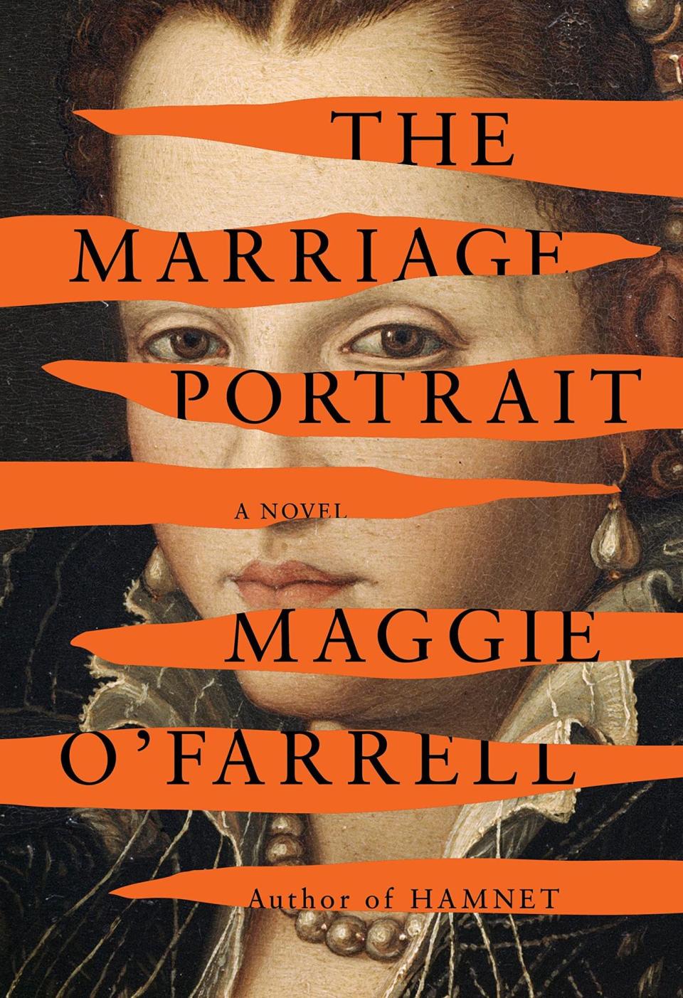 The Marriage Portrait, Maggie O’Farrell Publisher ‏ : ‎ Knopf