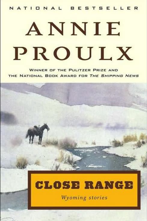 Close Range: Wyoming Stories by Annie Proulx