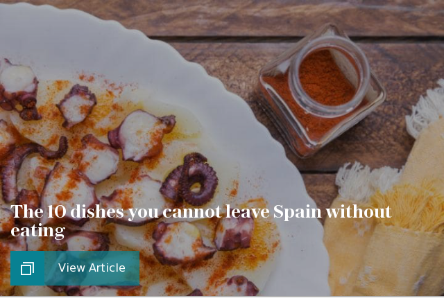 The 10 dishes you cannot leave Spain without eating