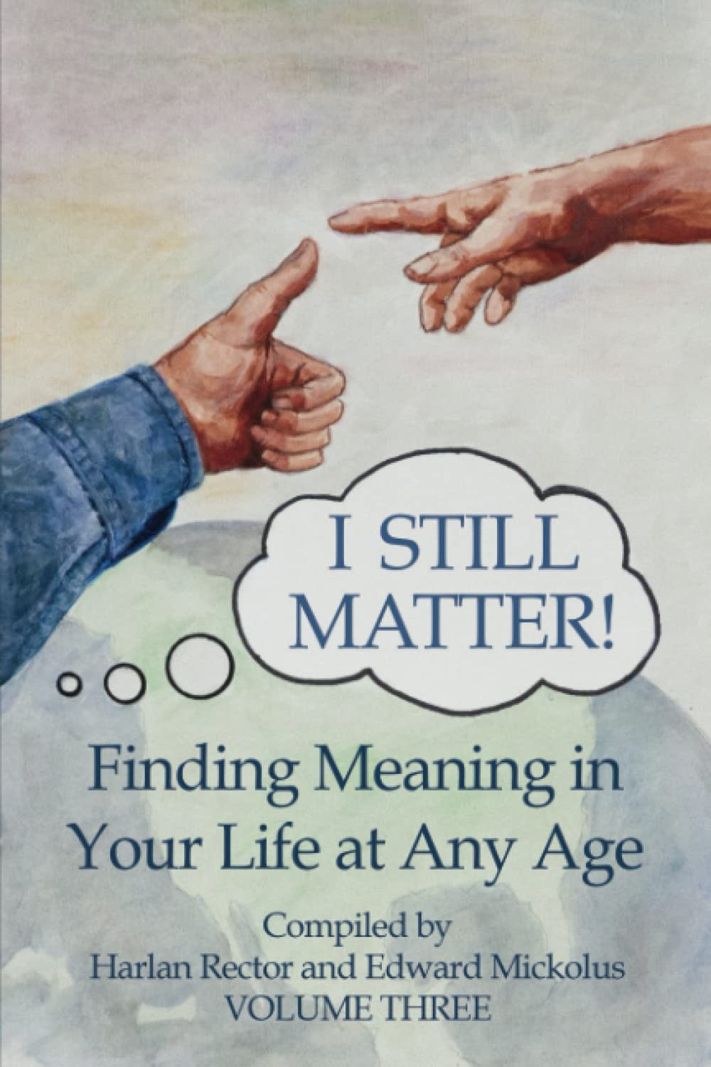 "I Still Matter! Volume Three" compiled by Harland Rector and Edward Mickolus