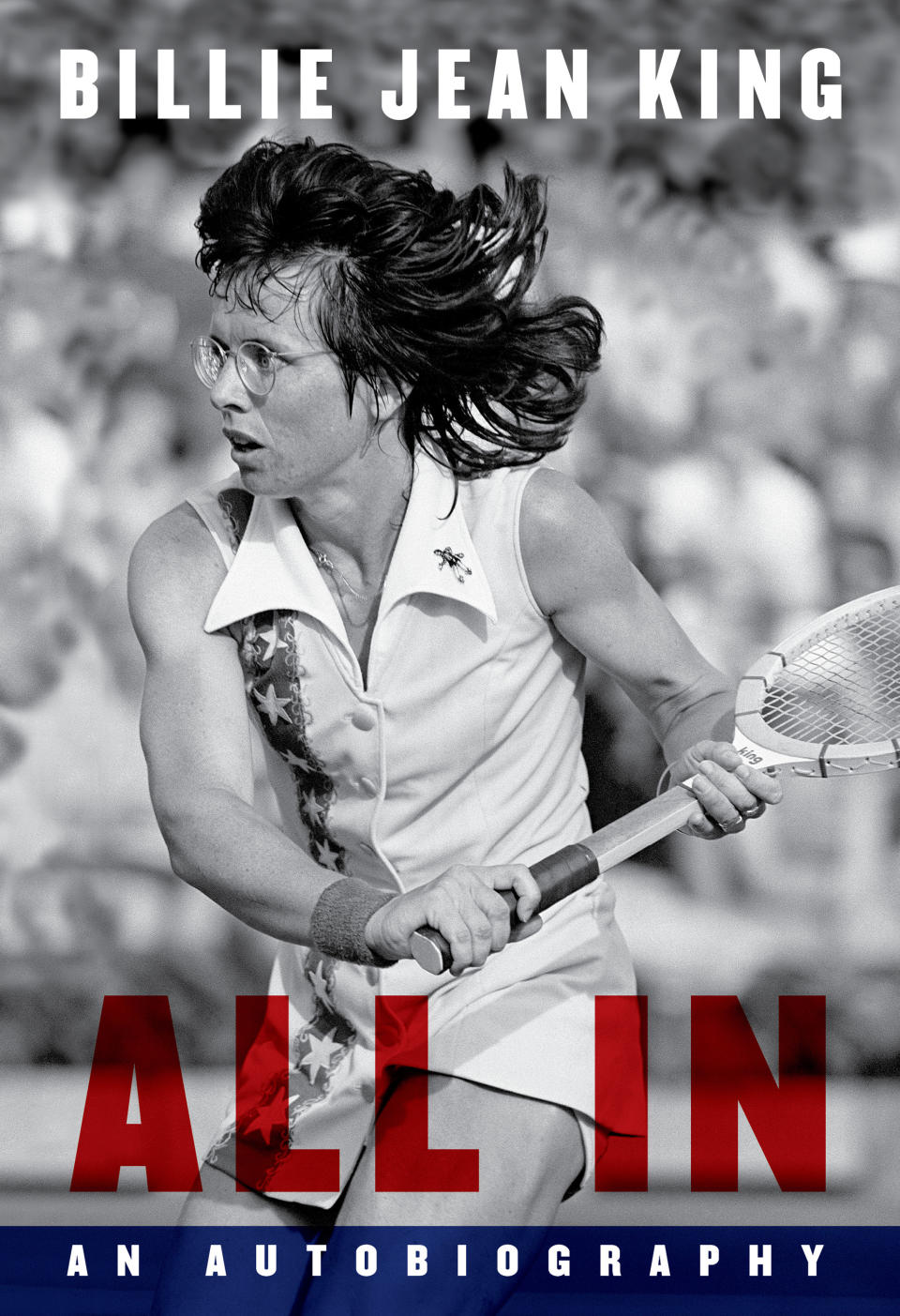 This cover image provided by Knopf shows "All In: An Autobiography" by Billie Jean King. Alfred A. Knopf announced Thursday, March 4 2021, that the book will be published Aug. 17 and will cover the highlights of King's celebrated and groundbreaking tennis career. (Knopf via AP, left, and AP)