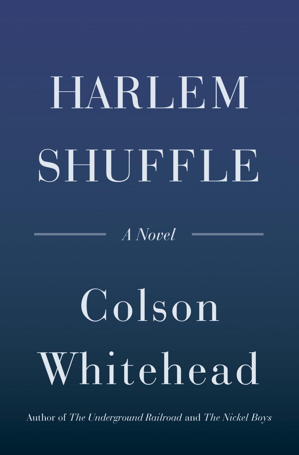 53) <i>Harlem Shuffle</i> by Colson Whitehead