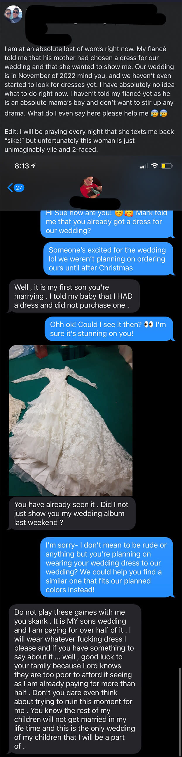 The bride asks the mother-in-law what dress she's wearing, the MIL texts a picture of her old wedding dress, and when the bridge suggests they find her another dress, the MIL says "do not play these games with me skank"