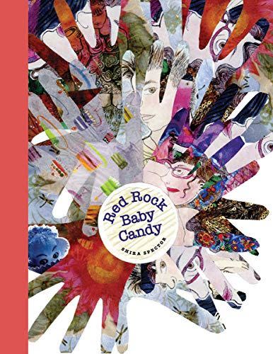 <i>Red Rock Baby Candy</i> by Shira Spector