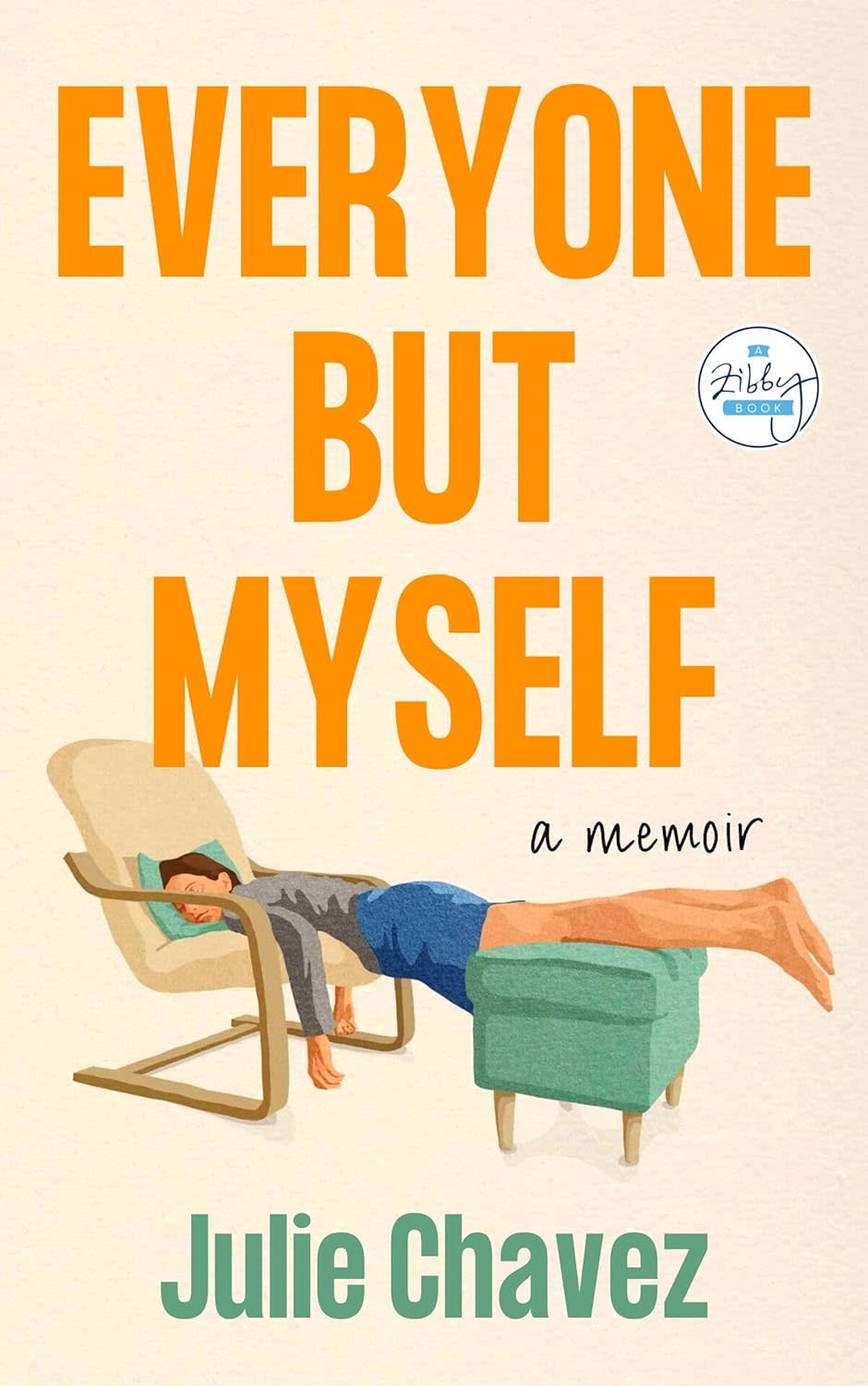 ‘Everyone But Myself’ By Julie Chavez