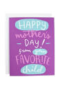 <p><strong>Get the card <a rel="nofollow noopener" href="https://www.etsy.com/listing/222535623/happy-mothers-day-from-your-favorite" target="_blank" data-ylk="slk:here;elm:context_link;itc:0;sec:content-canvas" class="link ">here</a>.</strong></p>
