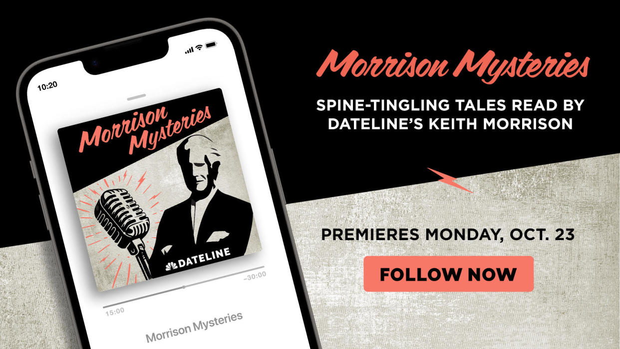  Keith Morrison hosts Morrison Mysteries. 