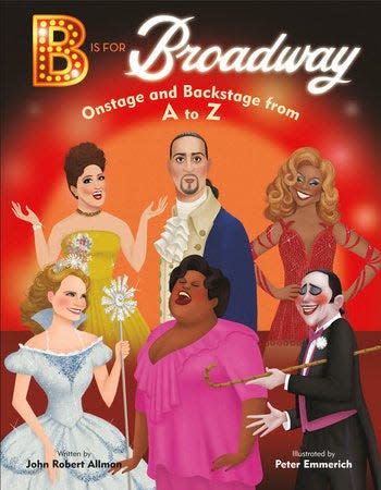 "B Is For Broadway: Onstage and Backstage From A To Z" will be released Feb. 1 and benefit The Actors Fund.