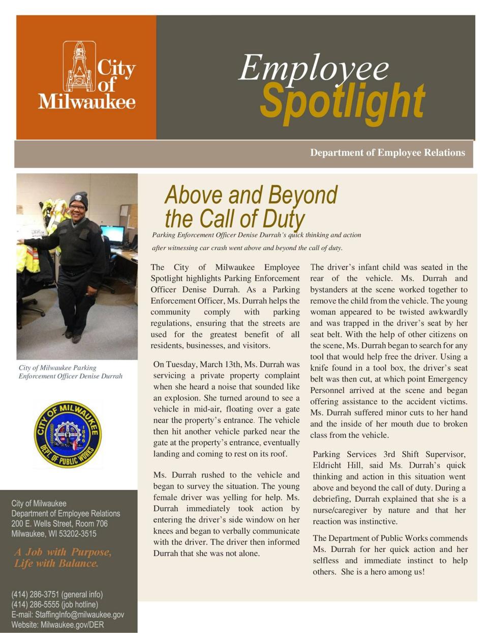 Milwaukee Department of Public Works employee Denise Durrah died on Tuesday, Dec. 13, after her DPW truck hit into oncoming traffic on Mayfair Road in Wauwatosa. In 2019, the City of Milwaukee recognized her as a "hero" for saving a driver and her infant from a car accident. The cause of the Dec. 13 crash is still under investigation.