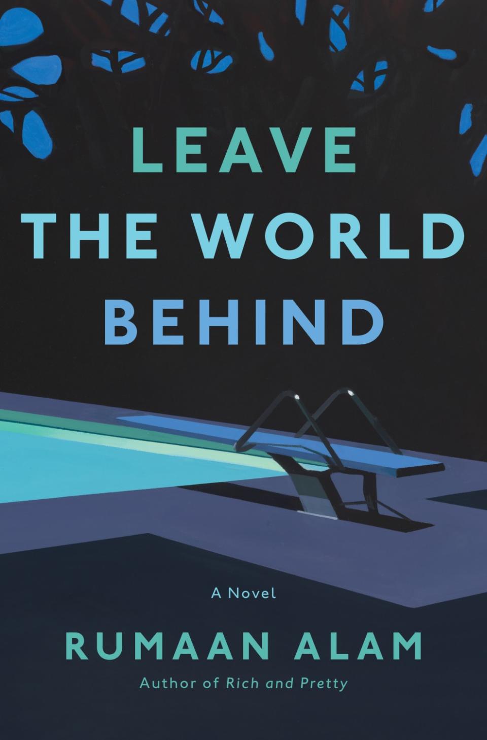 "Leave the World Behind," by Rumaan Alam.