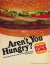 This 1964 Whopper ad asked, "Aren't you hungry?"