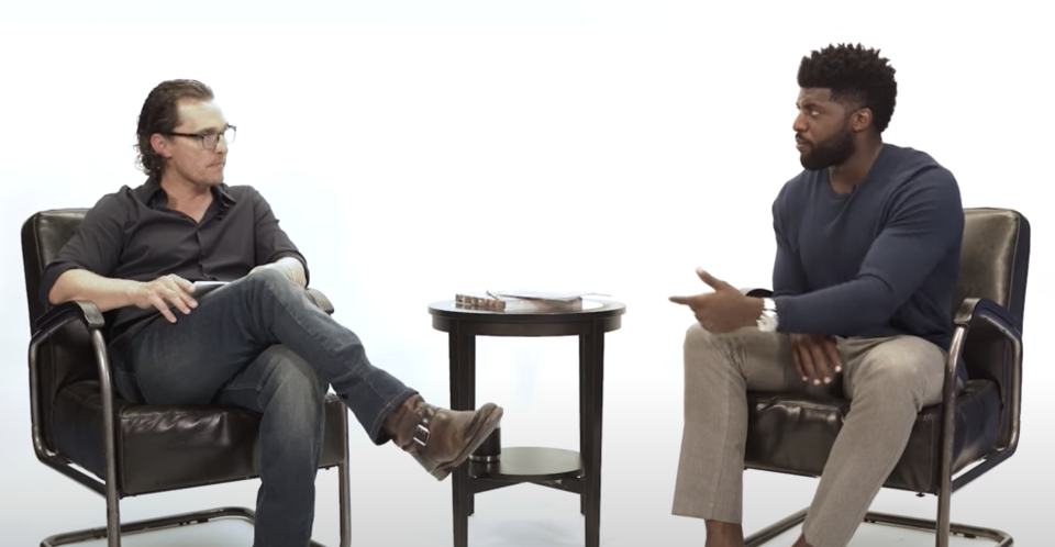 Matthew McConaughey appeared on  Emmanuel Acho's Uncomfortable Conversations With a Black Man. (Photo: Uncomfortable Conversations with a Black Man/YouTube) 