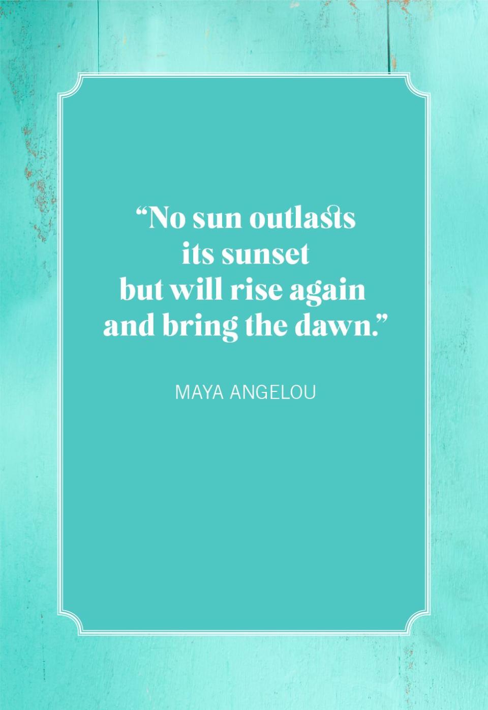 Maya Angelou