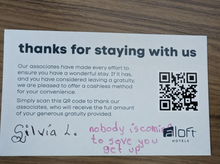 Thank you note from Aloft Hotels with a QR code for gratuity. Handwritten: "Silvia L." and a message, "nobody is coming to save you get up."