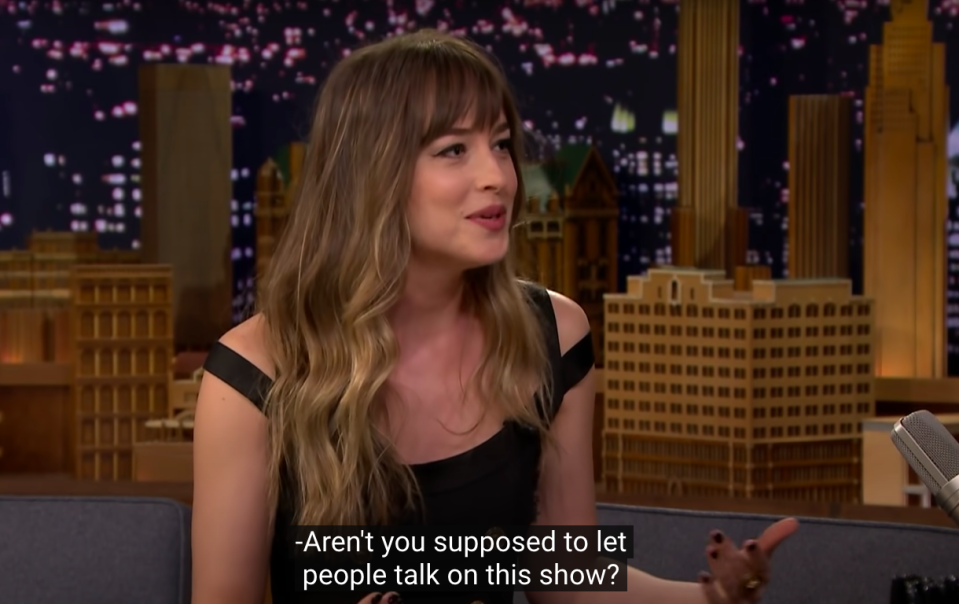 Dakota saying, "Aren't you supposed to let people talk on the show?"