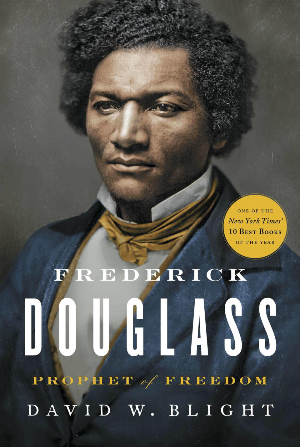 Frederick Douglass by David W. Blight