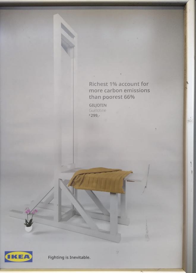 IKEA advertisement featuring a guillotine with the text: "Richest 1% account for more carbon emissions than poorest 66%. GJLOTIN Guillotine €299. Fighting is inevitable."