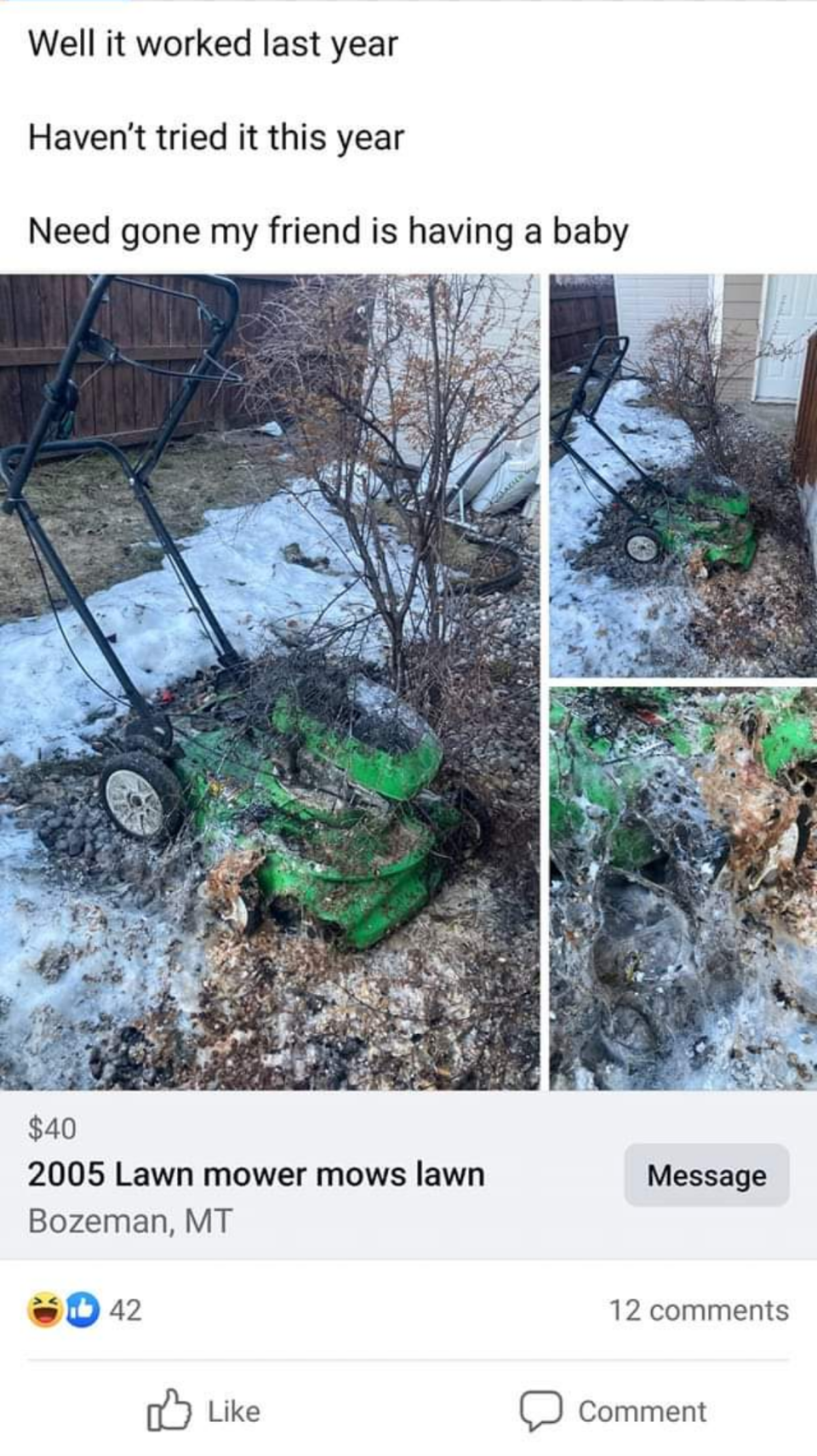 A lawn mower covered in grass rests in a snowy yard; caption jokes about not used this year due to a friend having a baby