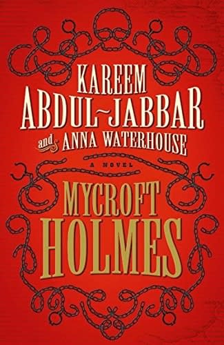 The cover of "Mycroft Holmes" by Kareem Abdul-Jabbar and Anna Waterhouse