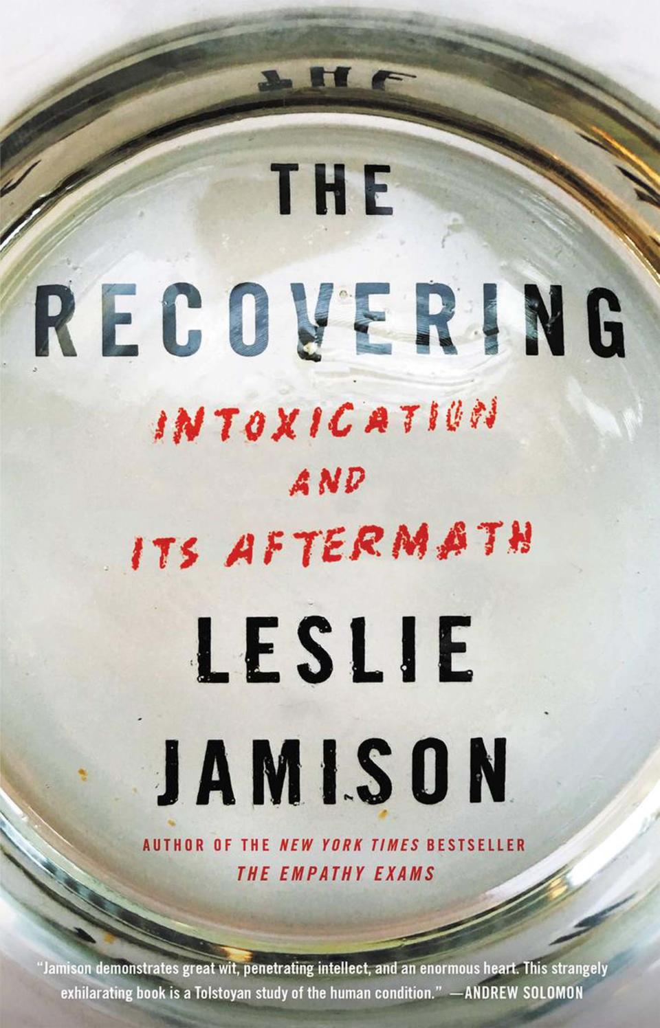 2. 
 The Recovering , by Leslie Jamison