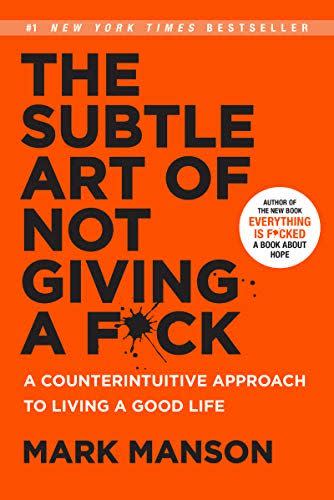 <i>The Subtle Art of Not Giving a F*ck</i>, by Mark Manson