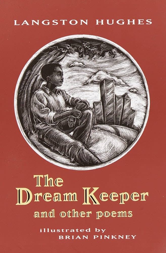 "The Dream Keeper and Other Poems" by Langston Hughes and Brian Pinkney