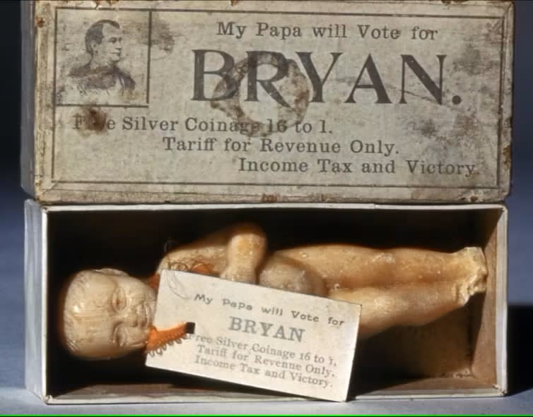  Made for the 1896 campaign of William Jennings Bryan, this infant-shaped soap in a cardboard box has a tag promoting the policies of Bryan’s Democratic Party. (Smithsonian National Museum of American History, Ralph E. Becker Collection of Political Americana)