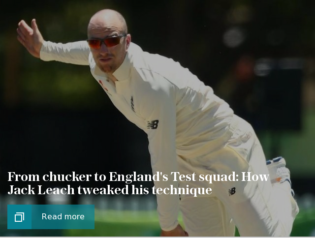 How Jack Leach tweaked his technique after being branded a cheat