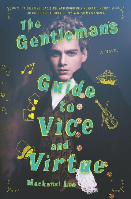 The Gentleman's Guide To Vice And Virtue by Mackenzie Lee (Harper Collins) (Photo: )