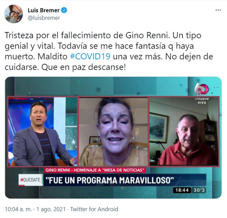 El periodista Luis Bremer manifestó su tristeza en Twitter por la muerte de Gino Renni