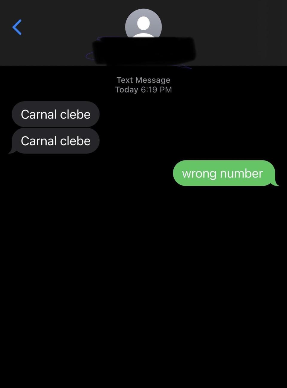 wrong number just saying carnal clebe