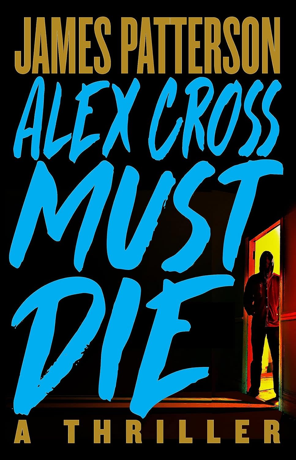 "Alex Cross Must Die"